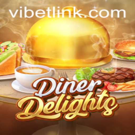 DinerDelights and the Exciting Gameplay of VIBET