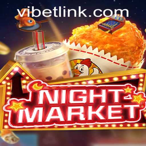 NIGHTMARKET and VIBET: An Exciting Blend of Adventure and Strategy