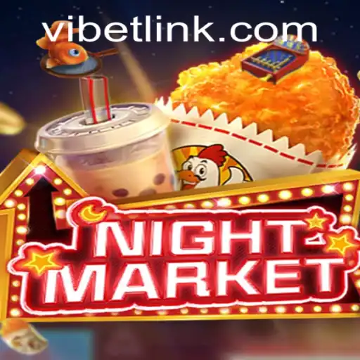 NIGHTMARKET and VIBET: An Exciting Blend of Adventure and Strategy