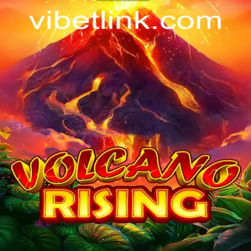 VolcanoRising: A Thrilling Adventure with VIBET Mechanics