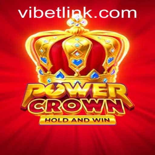 PowerCrown: Harnessing the VIBET in Modern Gaming