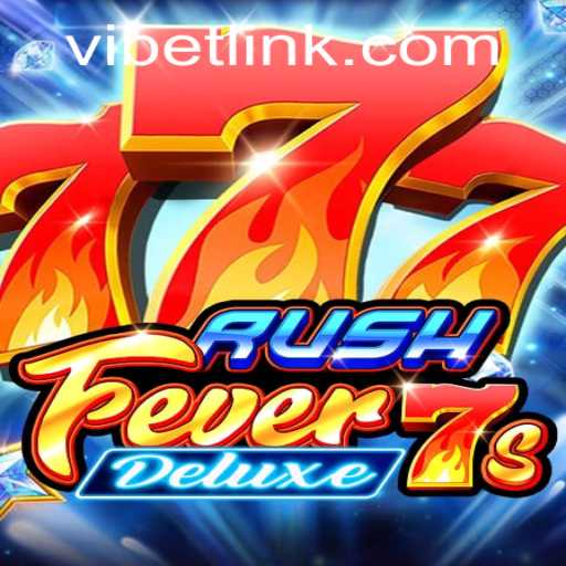 RushFever7sDeluxe: A Thrilling Dive into the World of 7s Gaming